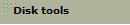 Disk tools